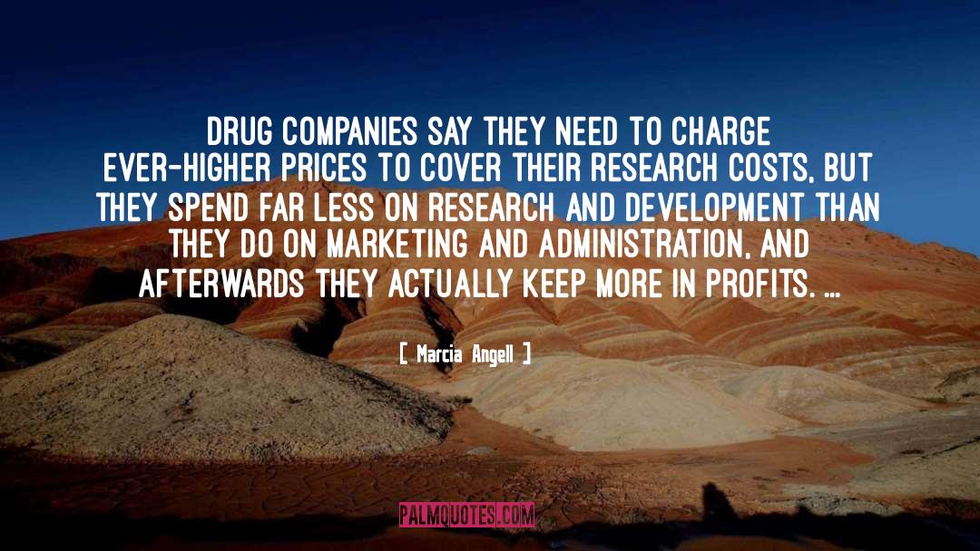Drug Companies quotes by Marcia Angell