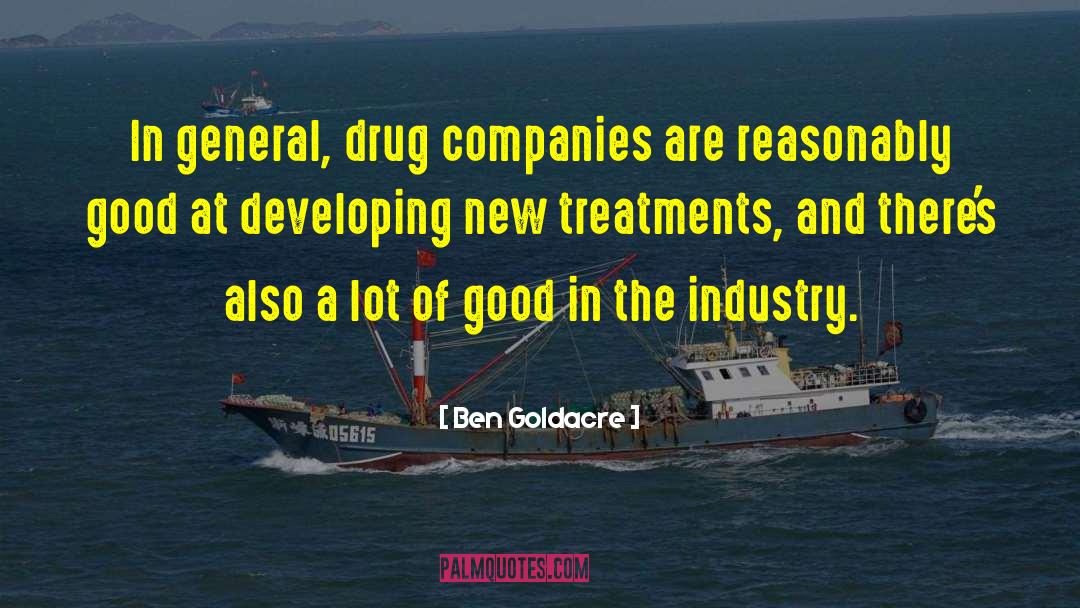 Drug Companies quotes by Ben Goldacre