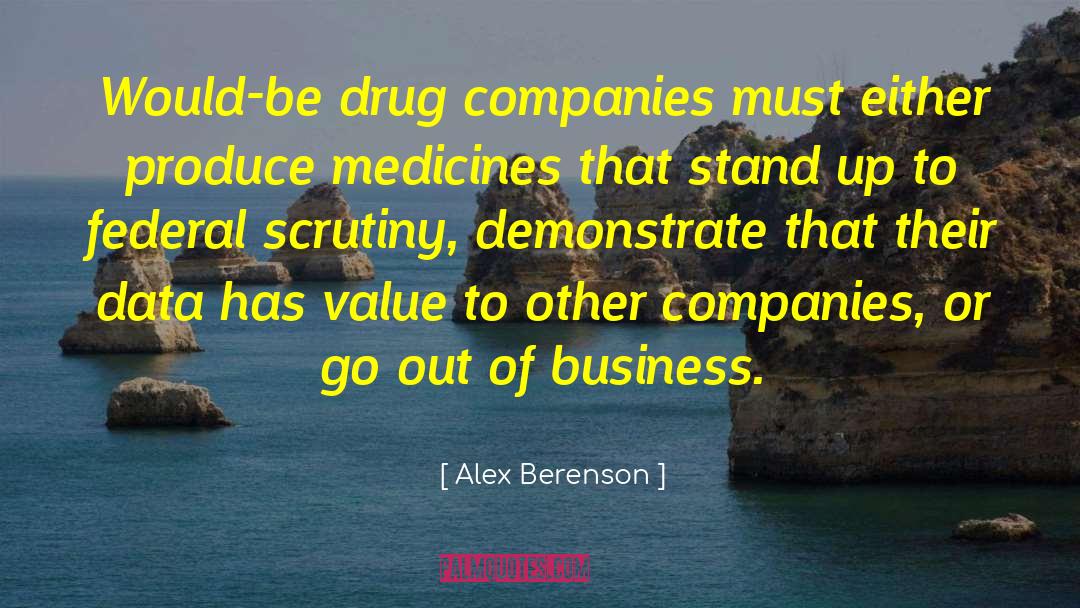 Drug Companies quotes by Alex Berenson