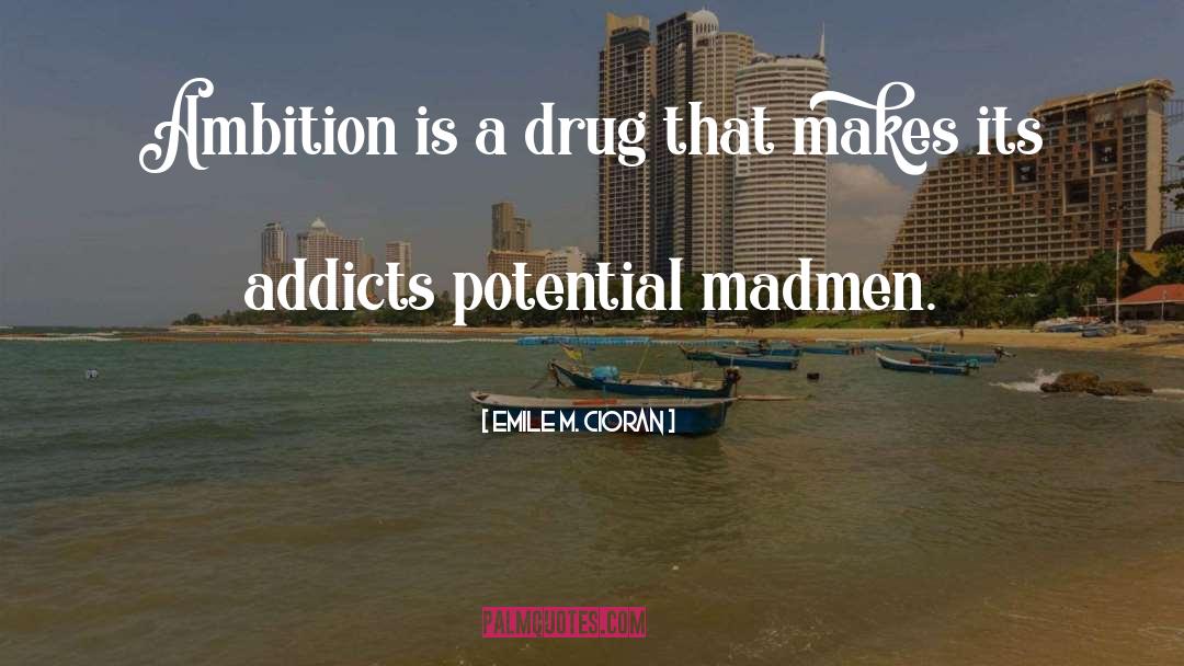 Drug Companies quotes by Emile M. Cioran