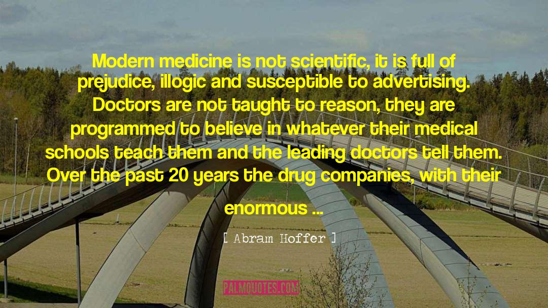 Drug Companies quotes by Abram Hoffer