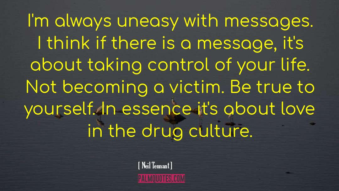 Drug Culture quotes by Neil Tennant