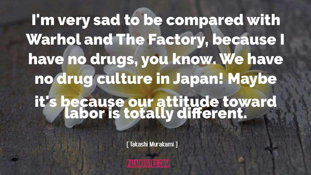 Drug Culture quotes by Takashi Murakami