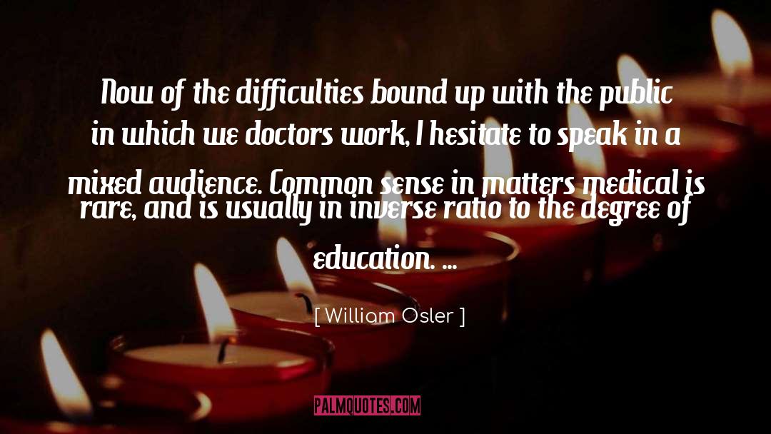 Drug Education quotes by William Osler