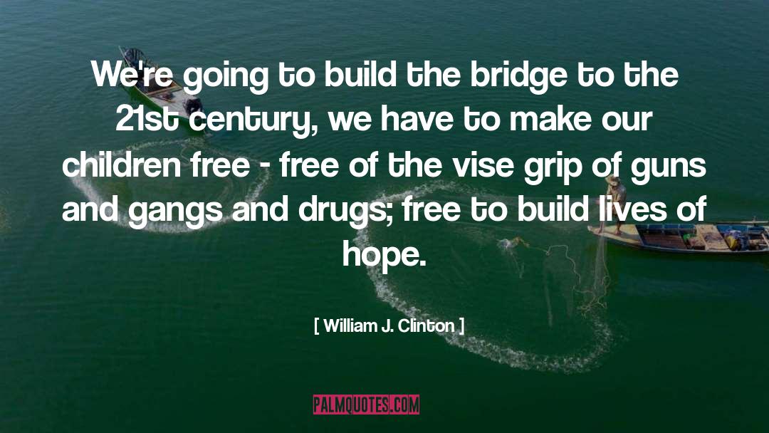 Drug Free quotes by William J. Clinton