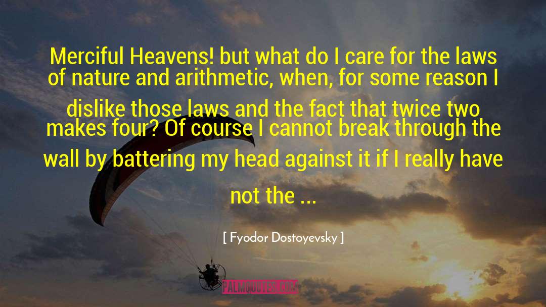 Drug Free quotes by Fyodor Dostoyevsky