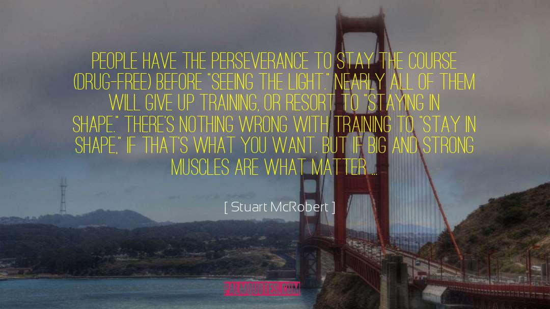 Drug Free quotes by Stuart McRobert