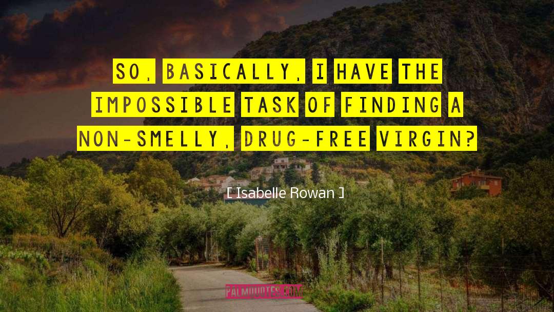 Drug Free quotes by Isabelle Rowan