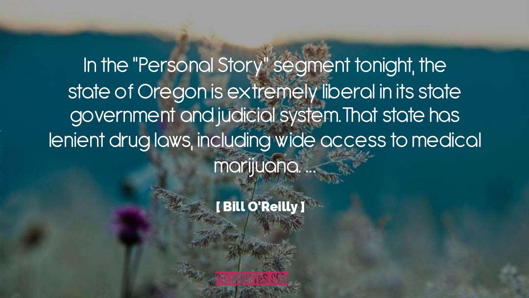 Drug Laws quotes by Bill O'Reilly