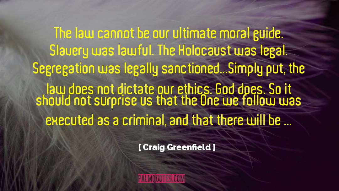 Drug Laws quotes by Craig Greenfield