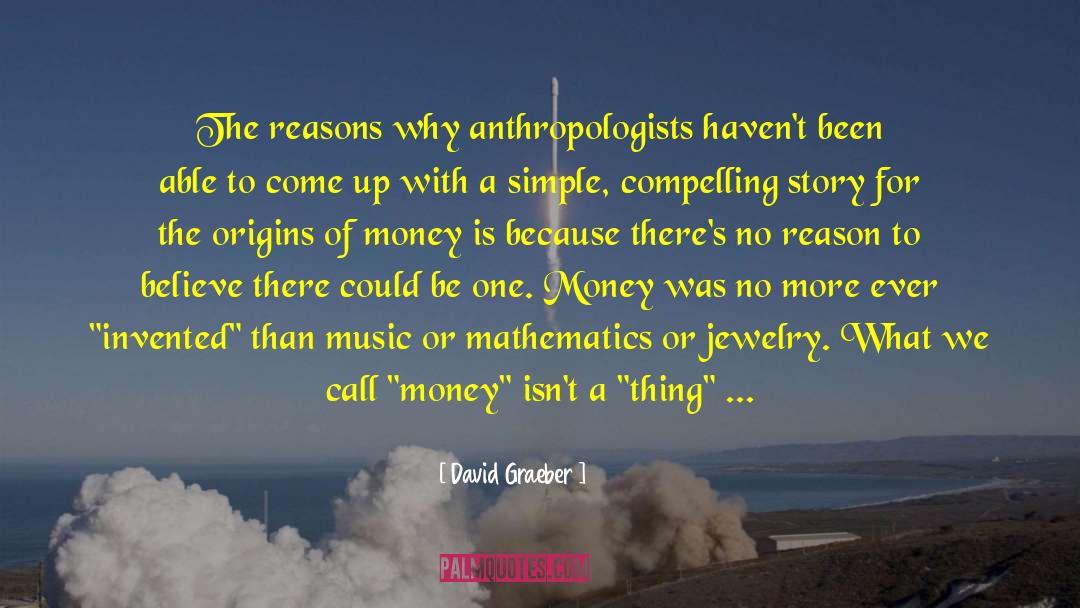 Drug Money quotes by David Graeber