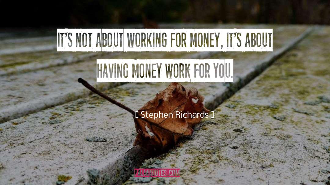 Drug Money quotes by Stephen Richards