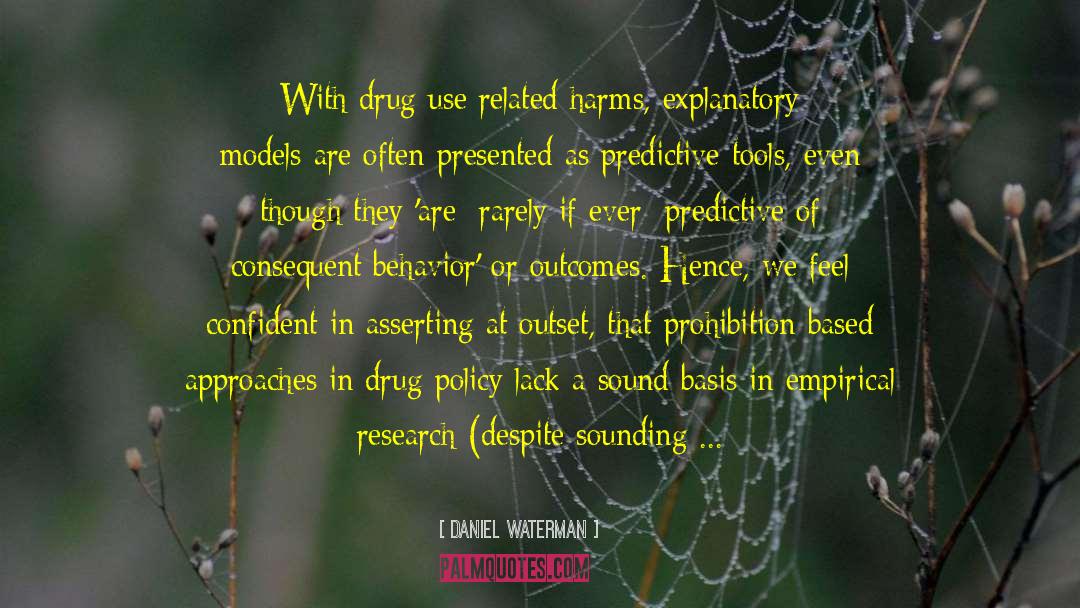 Drug Policy quotes by Daniel Waterman