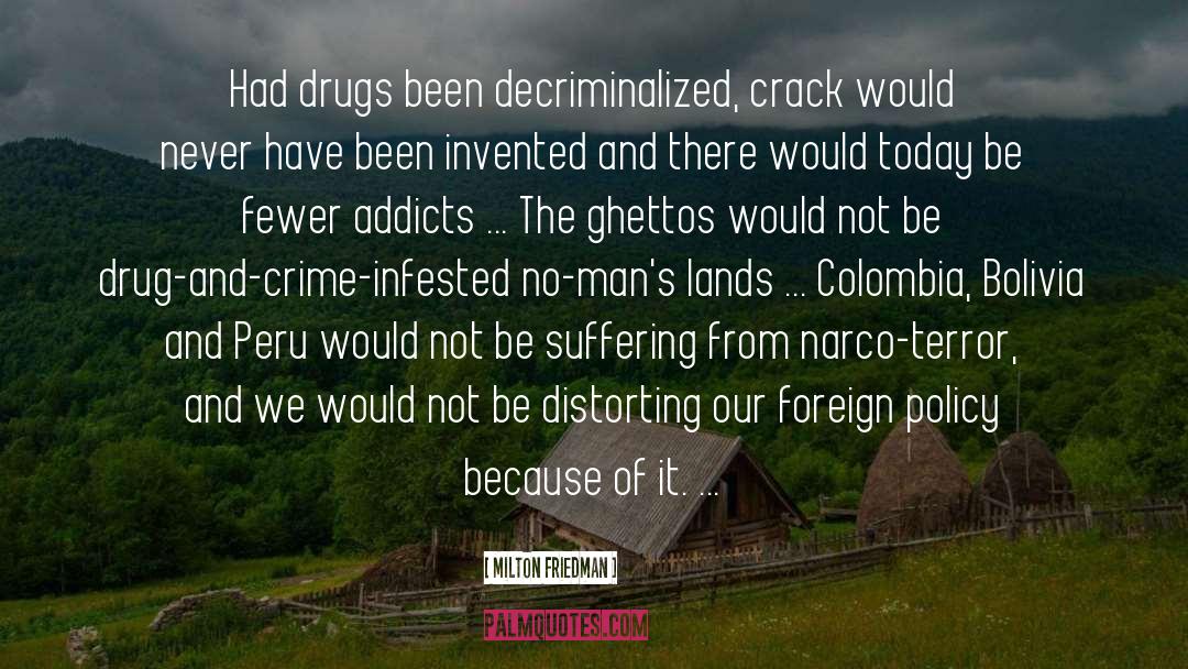 Drug Policy Reform quotes by Milton Friedman