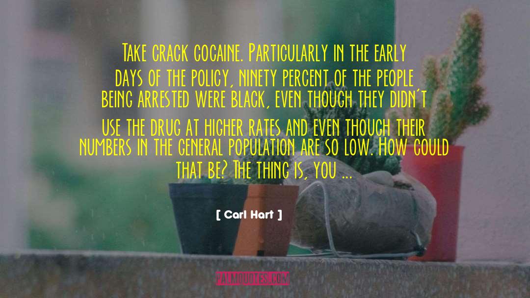 Drug Policy Reform quotes by Carl Hart