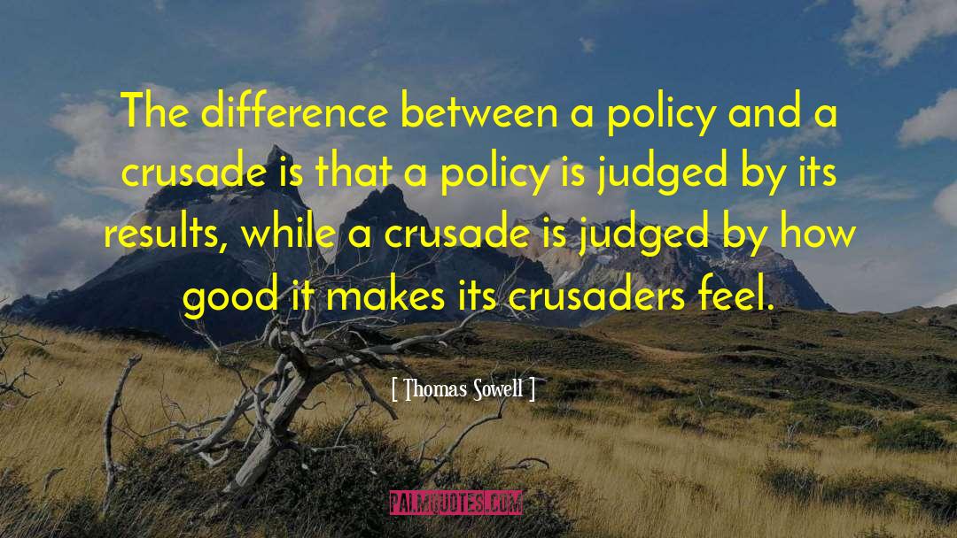 Drug Policy Reform quotes by Thomas Sowell