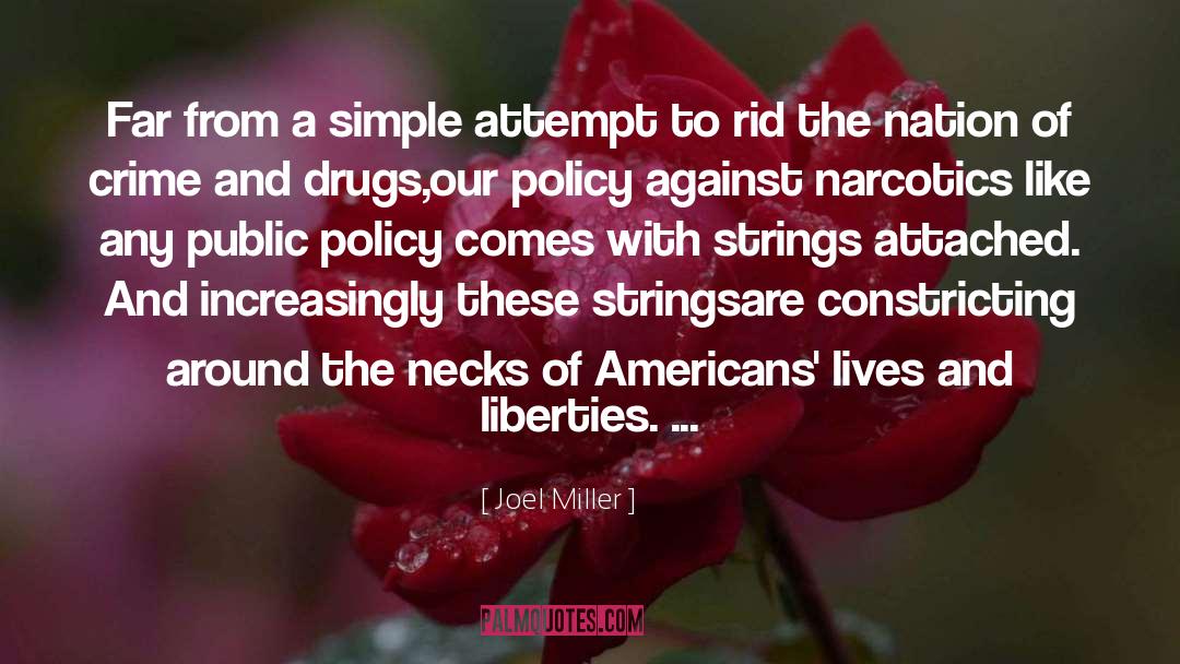 Drug Policy Reform quotes by Joel Miller