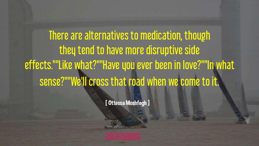 Drug Side Effects quotes by Ottessa Moshfegh