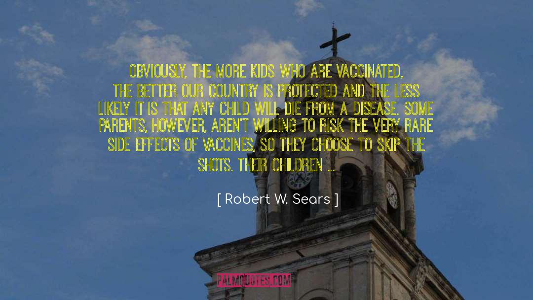 Drug Side Effects quotes by Robert W. Sears