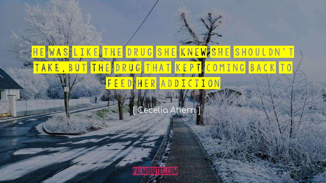 Drug Smuggling quotes by Cecelia Ahern
