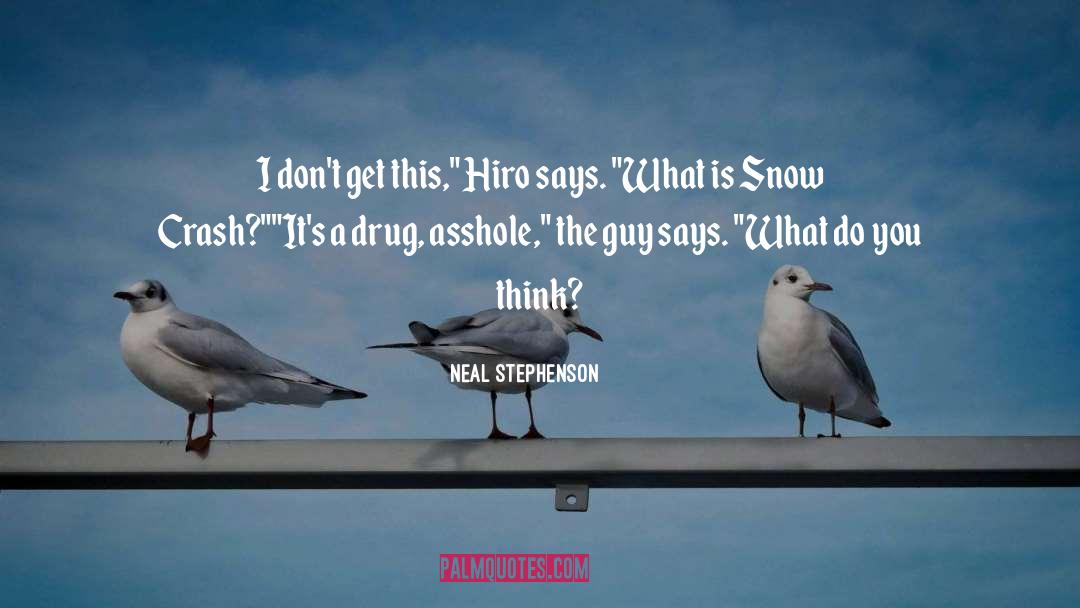 Drug Smuggling quotes by Neal Stephenson