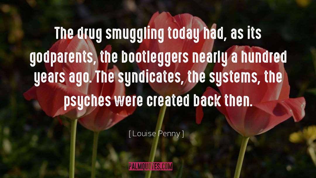 Drug Smuggling quotes by Louise Penny