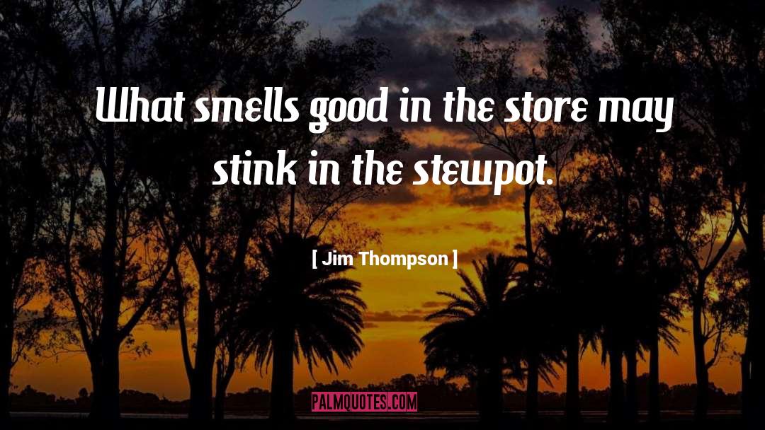 Drug Store quotes by Jim Thompson