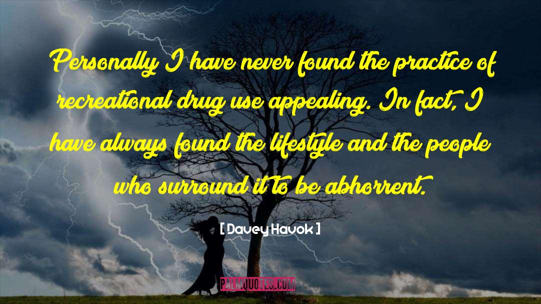 Drug Use quotes by Davey Havok