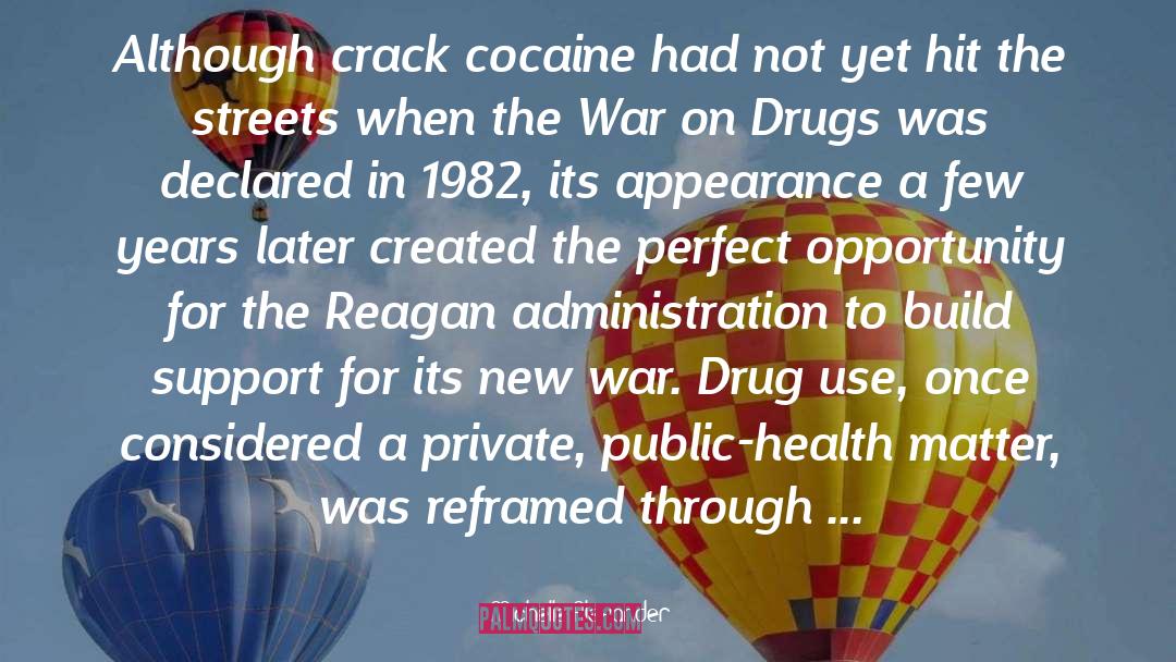 Drug Use quotes by Michelle Alexander