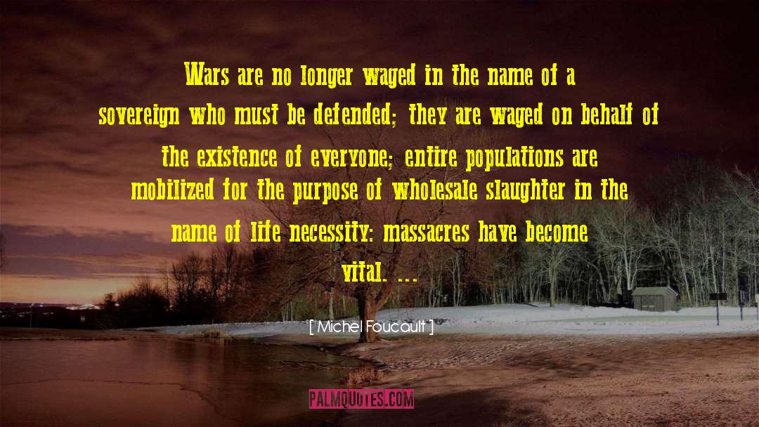 Drug War quotes by Michel Foucault