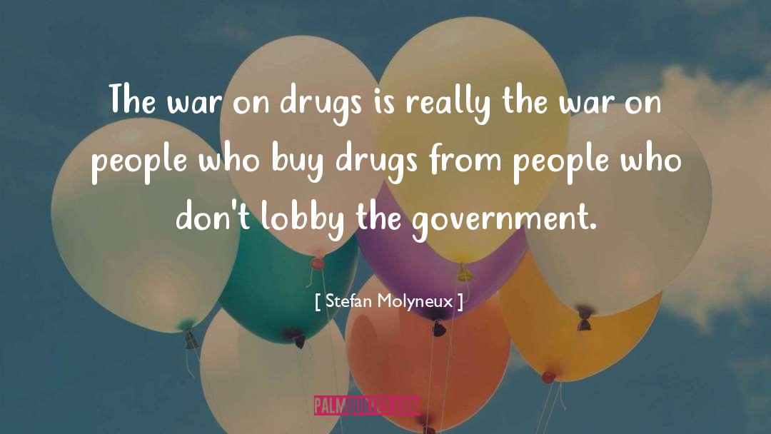 Drug War quotes by Stefan Molyneux