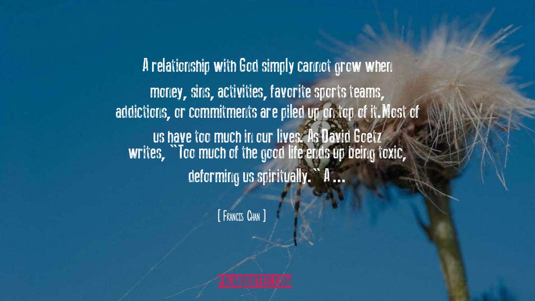 Drugg Addiction quotes by Francis Chan