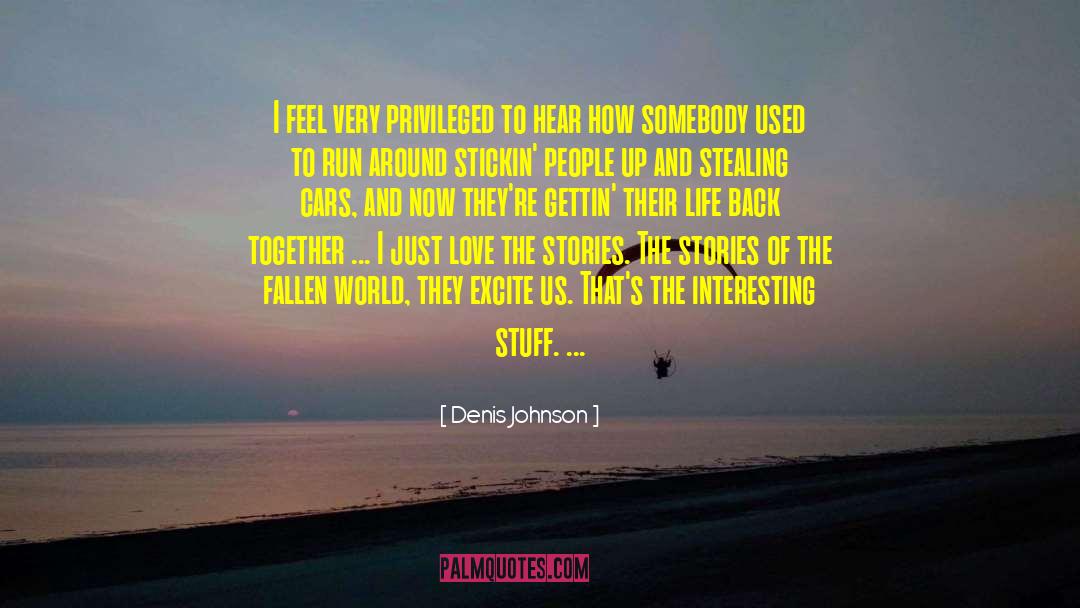 Drugg Addiction quotes by Denis Johnson
