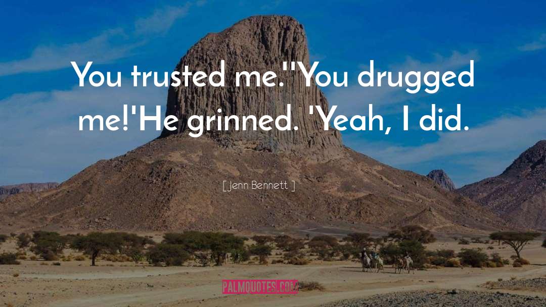 Drugged quotes by Jenn Bennett