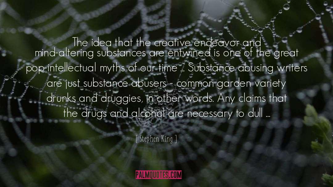 Druggies quotes by Stephen King