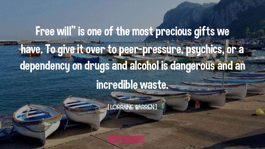 Drugs And Alcohol quotes by Lorraine Warren