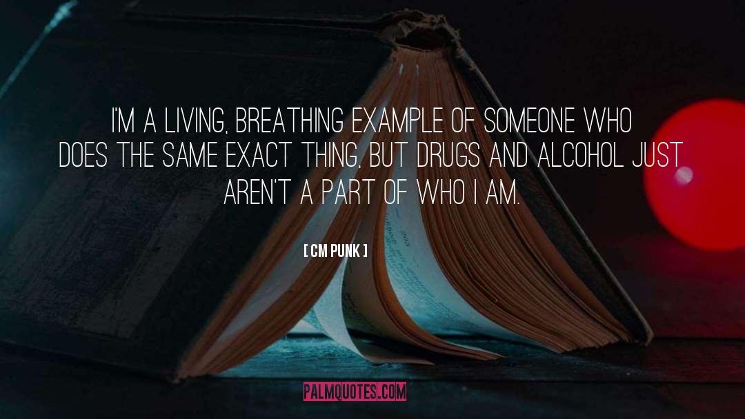 Drugs And Alcohol quotes by CM Punk