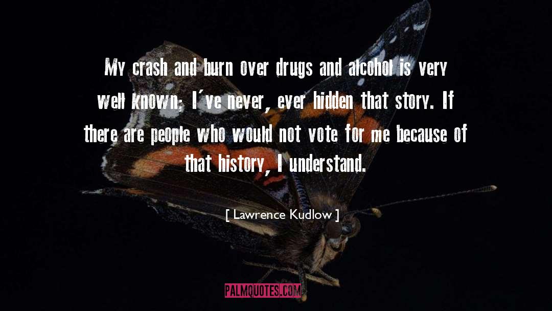 Drugs And Alcohol quotes by Lawrence Kudlow
