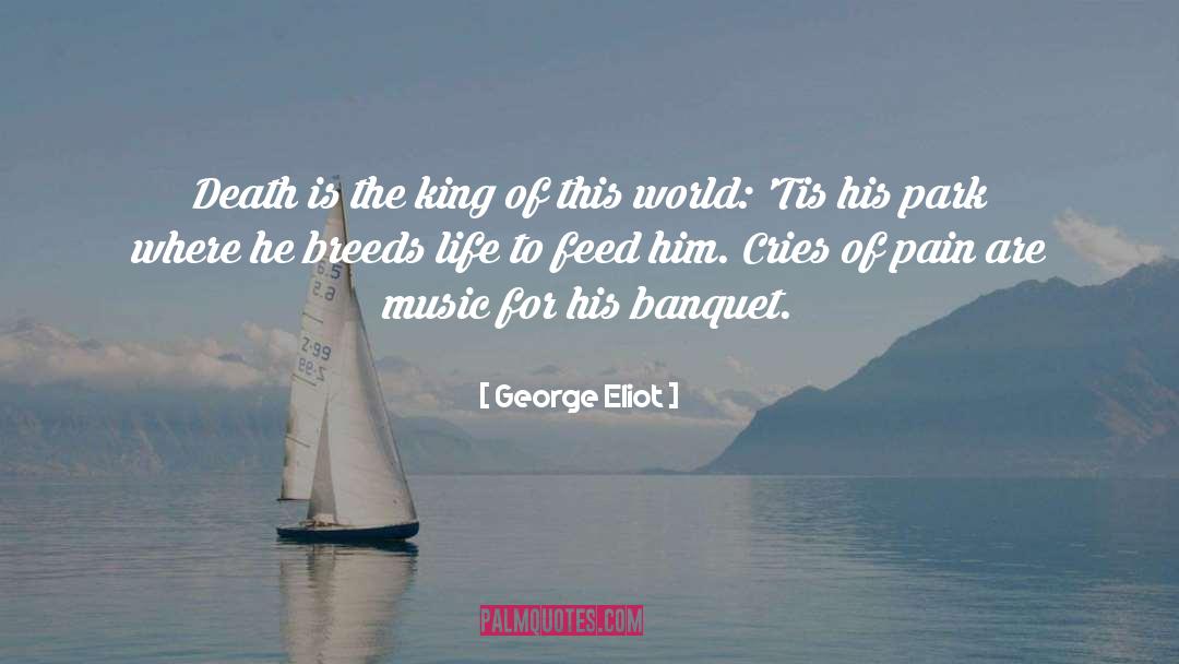 Drugs Death Life quotes by George Eliot
