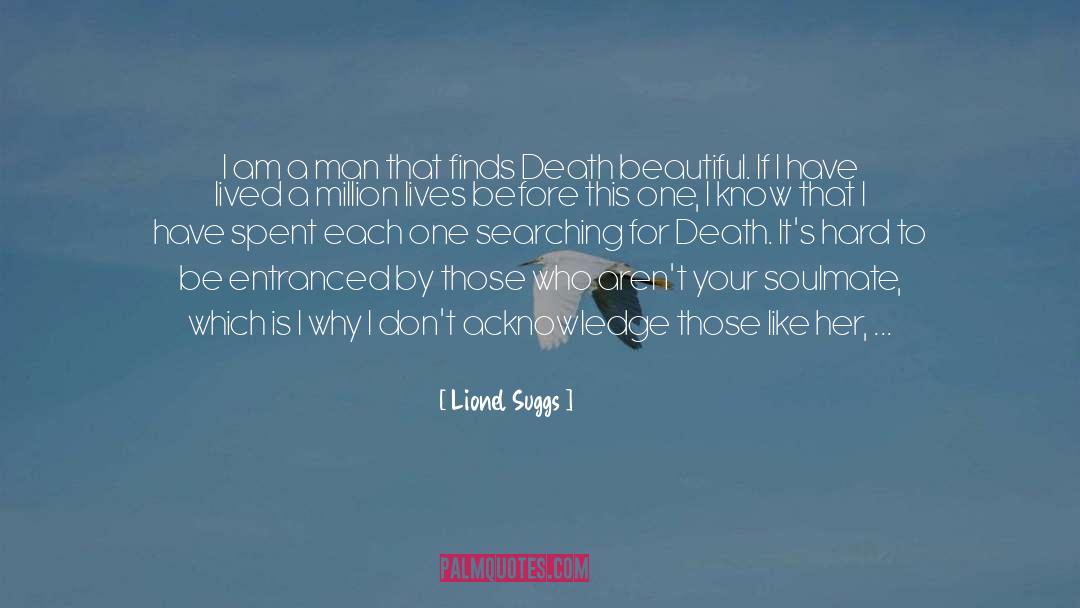 Drugs Death Life quotes by Lionel Suggs