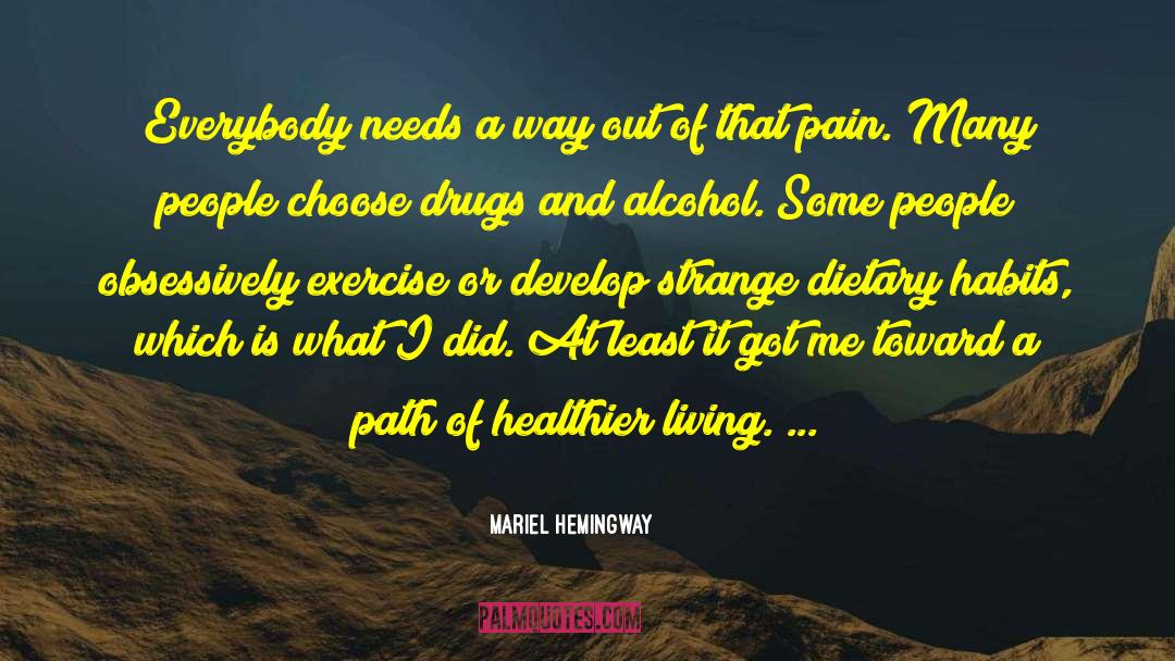 Drugs Marijuana quotes by Mariel Hemingway