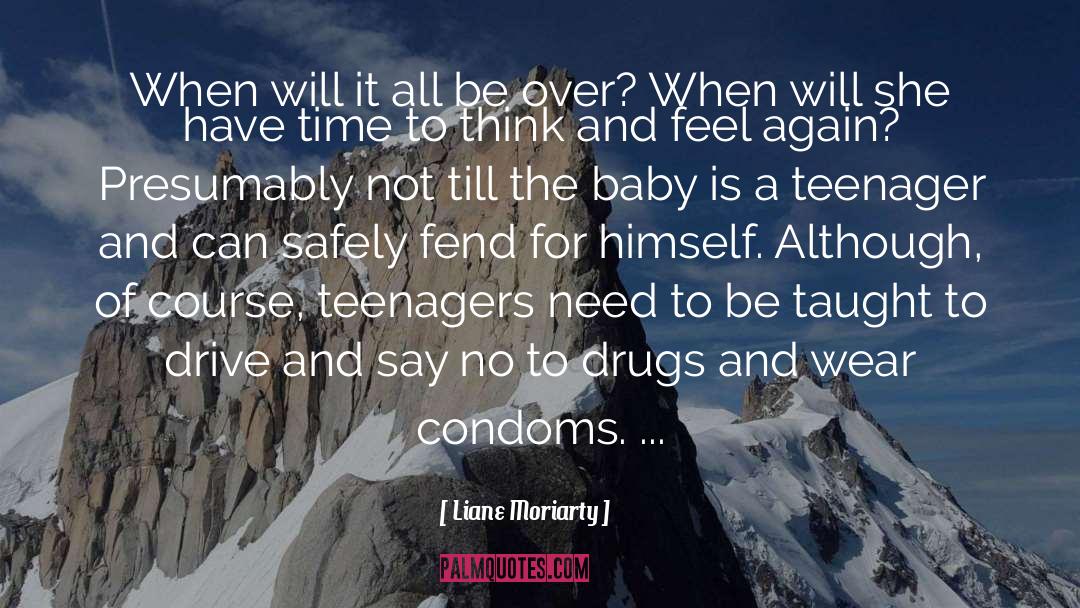 Drugs quotes by Liane Moriarty