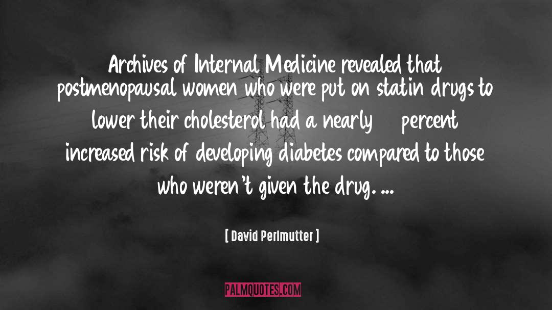 Drugs quotes by David Perlmutter