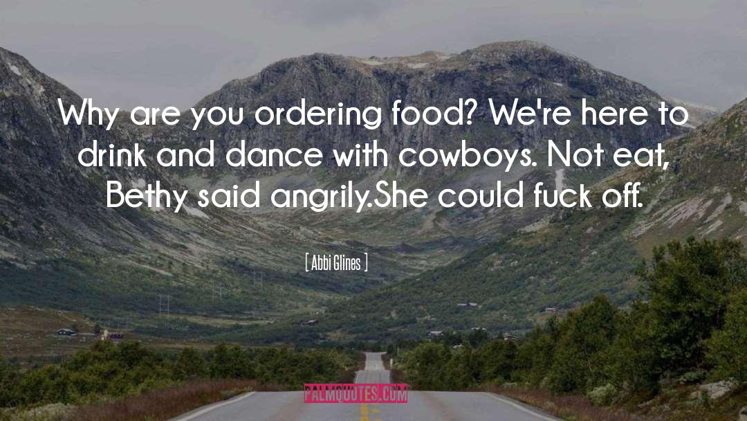 Drugstore Cowboys quotes by Abbi Glines