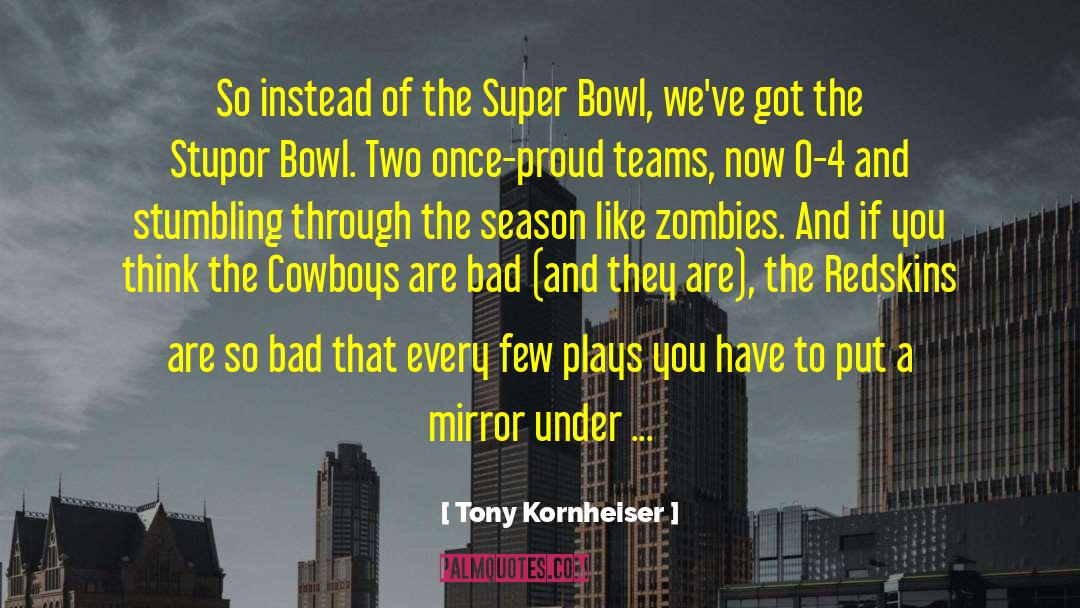 Drugstore Cowboys quotes by Tony Kornheiser