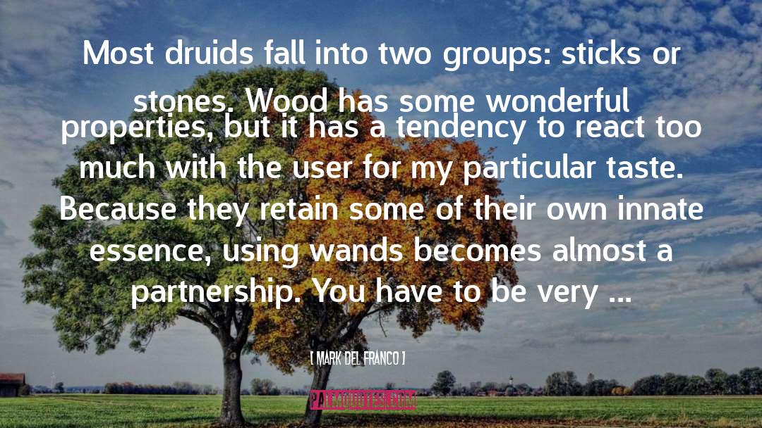 Druid quotes by Mark Del Franco