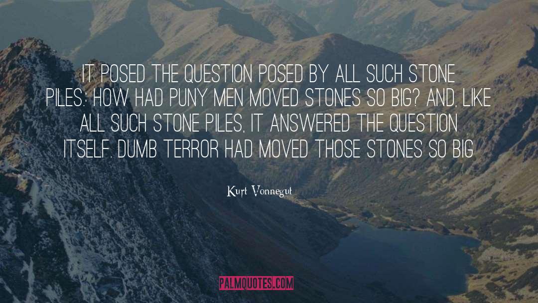 Druidical Stones quotes by Kurt Vonnegut