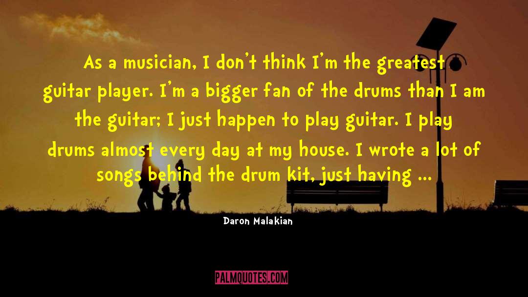 Drum And Bass quotes by Daron Malakian