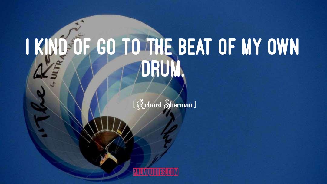Drum Majorettes quotes by Richard Sherman