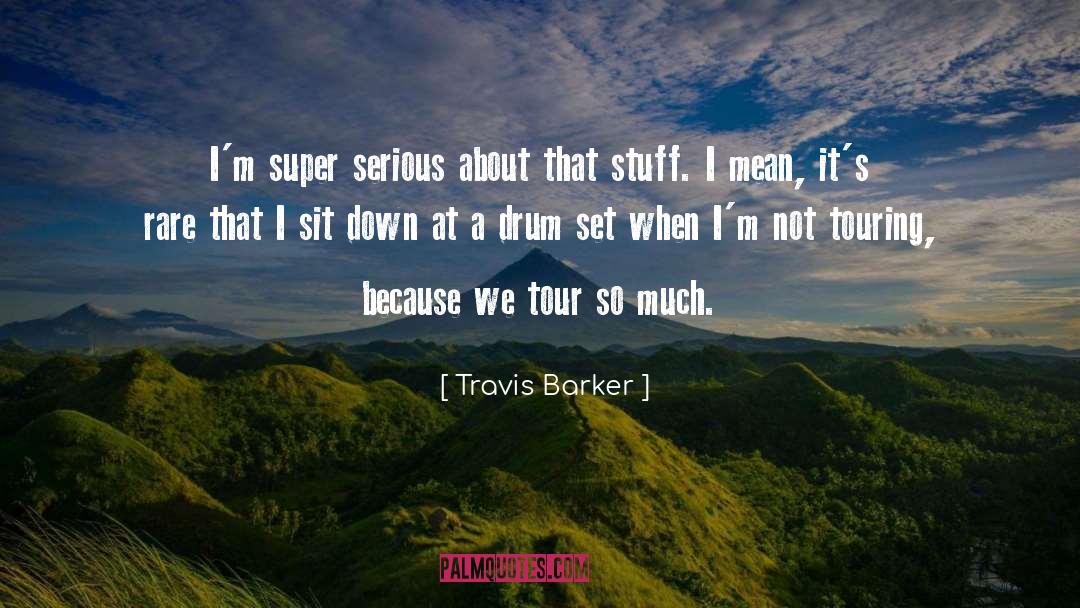 Drum quotes by Travis Barker